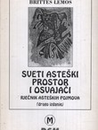 Sveti asteški prostor i osvajači. Rječnik asteških pojmova (2.izd.)