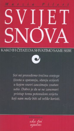 Svijet snova. Kako ih čitati da shvatimo same sebe