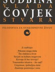 Sudbina vlada, čovjek stvara. Filozofija za svakodnevni život