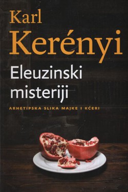 Eleuzinski misteriji. Arhetipska slika majke i kćeri