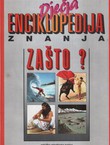 Dječja enciklopedija znanja. Zašto?