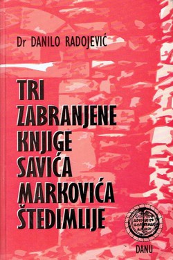 Tri zabranjene knjige Savića Markovića Štedimilije (Gorštačka krv / Crna Gora u Jugoslaviji / Osnovi crnogorskog nacionalizma)