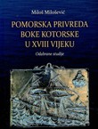 Pomorska privreda Boke Kotorske u XVIII vijeku