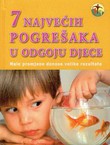 7 najvećih pogrešaka u odgoju djece