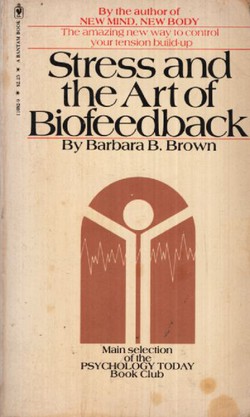 Stress and the Art of Biofeedback