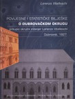 Povijesne i statističke bilješke o dubrovačkom okrugu / Notizie storiche e statistiche del circolo di Ragusa