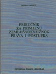 Priručnik za primjenu zemljišnoknjižnog prava i postupka