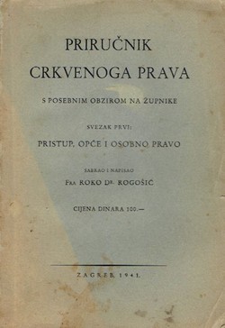 Priručnik crkvenog prava s posebnim obzirom na župnike I. Pristup, opće i osobno pravo