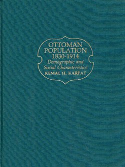 Ottoman Population 1830-1914. Demographic and Social Characteristics