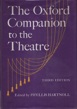 The Oxford Companion to the Theatre (3rd Ed.)