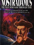 Nostradamus. The Man Who Saw Through Time