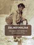 Željko Poljak. Velikan hrvatskog planinarstva