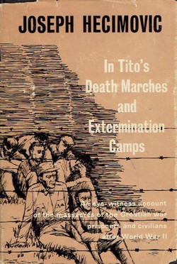 In Tito's Death Marches and Extermination Camps