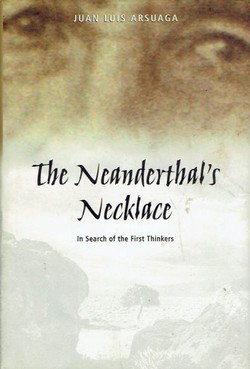 The Neanderthal's Necklace. In Search of the First Thinkers