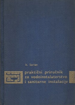 Praktični priručnik za vodoinstalaterstvo i sanitarne instalacije