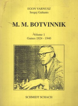 M.M. Botvinnik I. Games 1924-1940