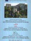 Kršćanska baština i plemstvo u hrvatsko-mađarskoj pograničnoj regiji