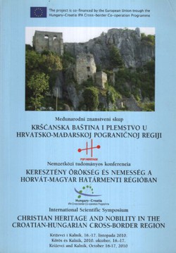 Kršćanska baština i plemstvo u hrvatsko-mađarskoj pograničnoj regiji