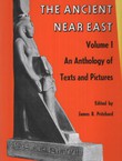 The Ancient Near East I. An Anthology of Texts and Pictures