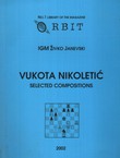 Vukota Nikoletić. Selected Compositions