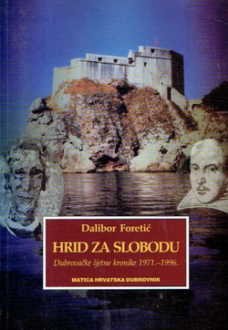 Hrid za slobodu. Dubrovačke ljetne kronike 1971.-1996.