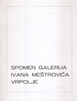 Spomen galerija Ivana Meštrovića Vrpolje