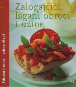 Zalogajčići, lagani obroci i užine