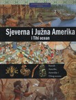 Ilustrirana povijest svijeta. Sjeverna i Južna Amerika i Tihi ocean