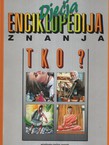 Dječja enciklopedija znanja. Tko?