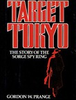 Target Tokyo. The Story of the Sorge Spy Ring