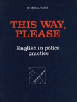 This Way, Please. English in Police Practice