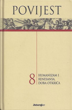 Povijest 8. Humanizam i renesansa, doba otkrića