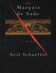 The Marquis de Sade. A Life