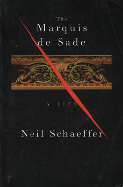 The Marquis de Sade. A Life