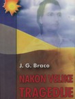 Nakon velike tragedije