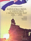 Katolička crkva u Hrvatskoj i Domovinski rat 1991.-1995.