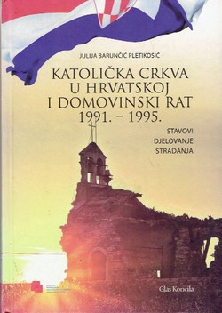 Katolička crkva u Hrvatskoj i Domovinski rat 1991.-1995.