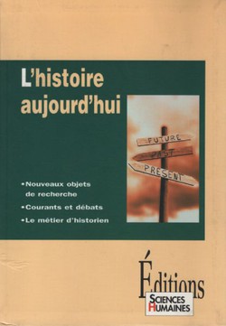 L'histoire aujourd'hui