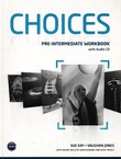 Choices. Pre-Intermediate Workbook with Audio CD