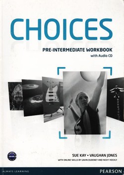 Choices. Pre-Intermediate Workbook with Audio CD