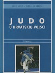 Judo u Hrvatskoj vojsci. Knjiga I.