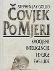 Čovjek po mjeri. Kvocijent inteligencije i druge zablude