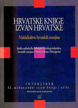 Hrvatske knjige izvan Hrvatske. Nakladništvo hrvatskih manjina