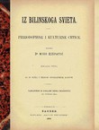 Iz bilinskoga svieta. Prirodopisne i kulturne crtice I-II