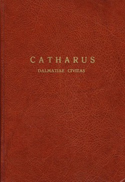 Catharus Dalmatiae civitas in ecclesiastico & civili statu (uvezena kopija)