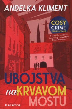 Ubojstva na Krvavom mostu. 2. slučaj forenzičarke Irme Steeg i inspektora Borne Hermana