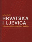 Hrvatska i ljevica. Prilog socijaldemokratskom gledištu