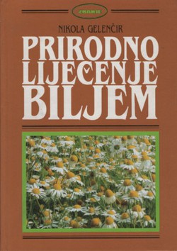 Prirodno liječenje biljem i ostalim sredstvima (19.izd.)