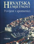 Hrvatska umjetnost. Povijest i spomenici