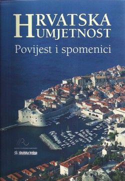 Hrvatska umjetnost. Povijest i spomenici